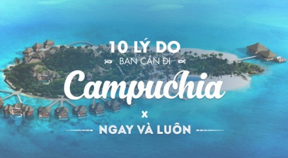 10 lý do bạn cần phải đi Campuchia ngay và luôn!